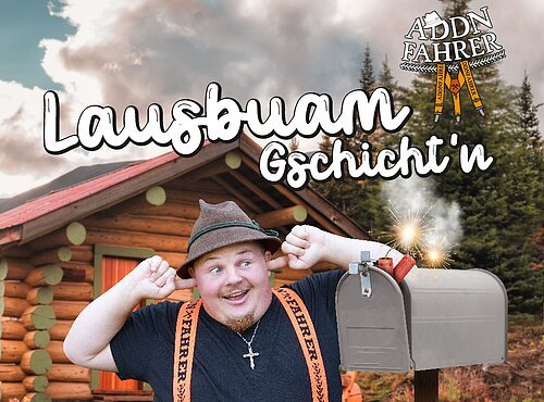 Lausbuam Gschicht´n